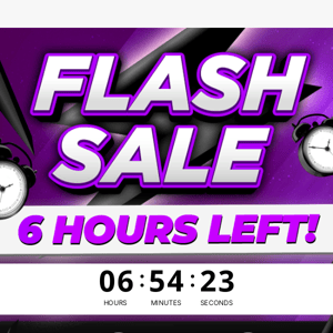 ⚡ 6 Hours Left | Flash Sale!