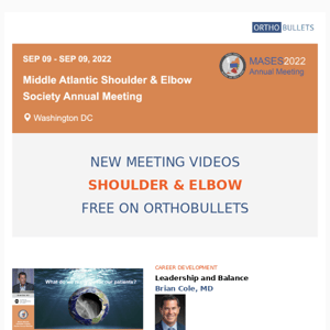 New Videos from 2022 MASES Meeting - Shoulder & Elbow - FREE on Orthobullets