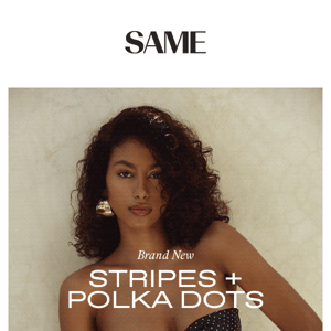 BRAND NEW STRIPES + POLKA DOTS SWIM