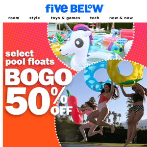 starts now! BOGO 50% Off select pool floats 😱