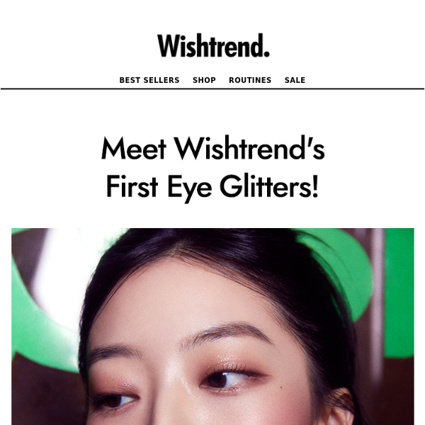Eye Glitters at Wishtrend?😮✨