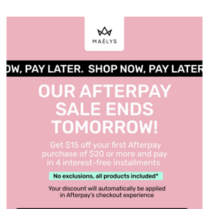 ⏰⏰ Afterpay SALE - 48 hours to go! ⏰⏰