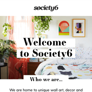 Welcome to Society6!