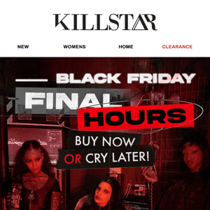 🚨 FINAL HOURS OF BLACK FRIDAY! 🚨