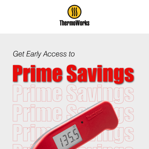 Sign Up for Early Access to Serious Savings