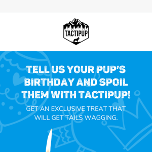 Share Your Pup’s Birthday!