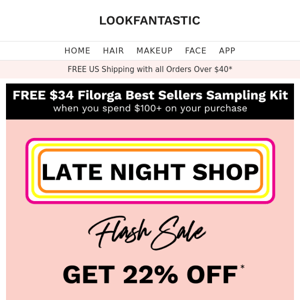 IT'S BACK! 22% OFF Late Night Sale