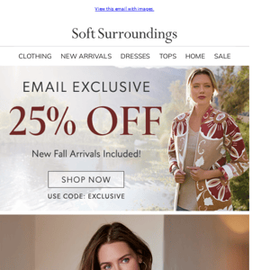 EXCLUSIVE: 25% Off Everything!