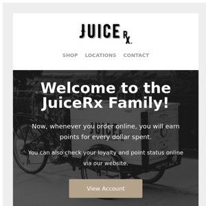 Welcome to the JuiceRx Loyalty Program!