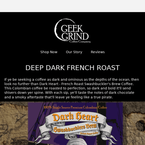 Fear Nothing - Our Deepest Roast Yet - Dark Heart