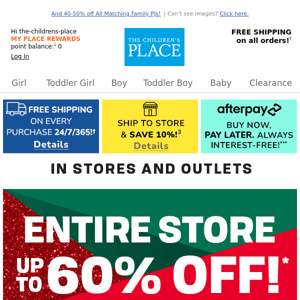 Up to 60% off EVERYTHING in Stores!
