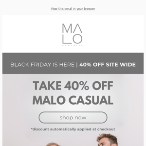 MALO Casual - All At 40% Off!
