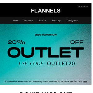 Ends tomorrow | 20% off Outlet