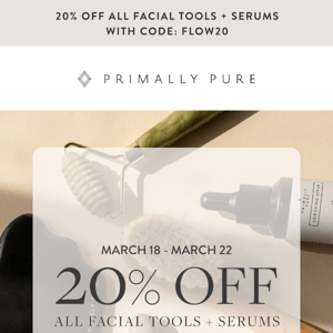20% off ALL facial tools + serums