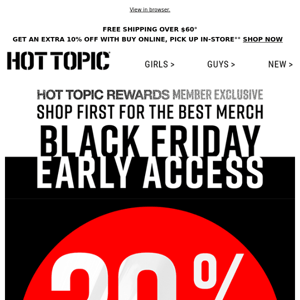 📣 It's BLACK FRIDAY Early Access for Hot Topic Rewards members!