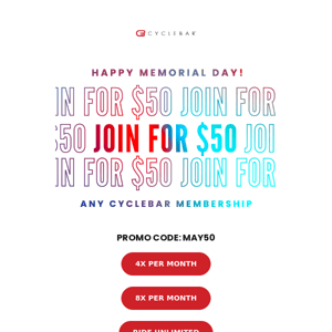 🇺🇸 Memorial Day Savings - 🚨 Last Chance to join CycleBar PVD for ONLY $50!