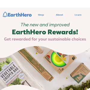 The New EarthHero Rewards!