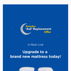 Elevate your sleep this Ramadan with exclusive Mattress Replacement Offer