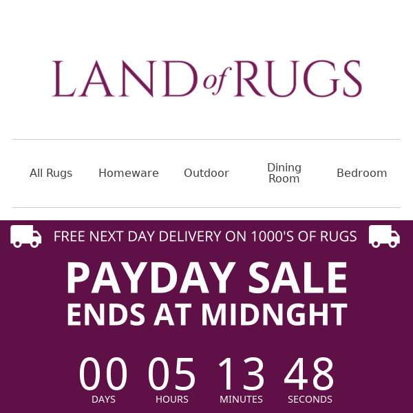 Land of Rugs UK, Our PayDay Sale ENDS TONIGHT
