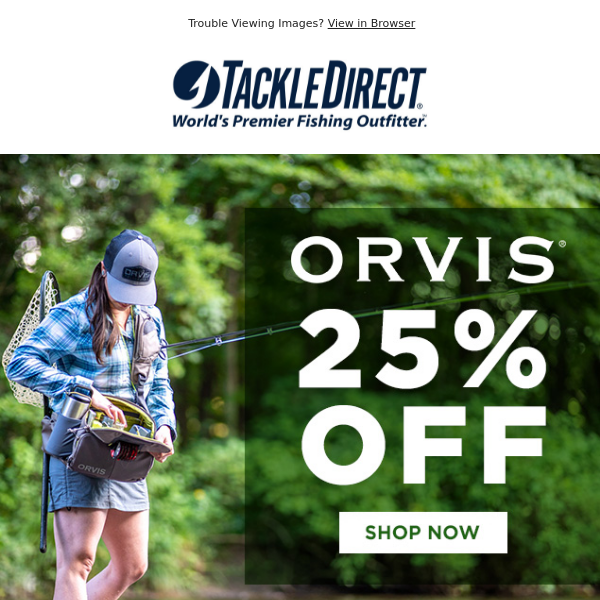 25% Off All In-Stock Orvis - Tackle Direct