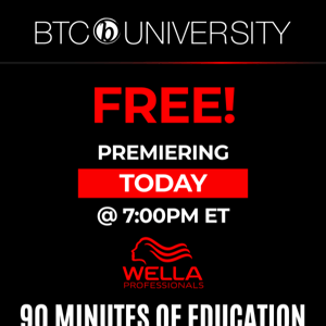 ✨ Tonight: FREE Wella Class on BTC-U!