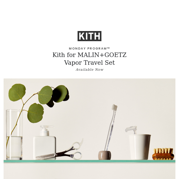 Monday Program™ | Kith for MALIN+GOETZ Vapor Travel Set