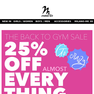 Get almost EVERYTHING with 25% off 😏