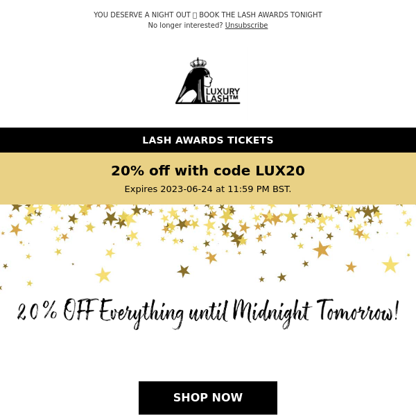 20% OFF Your Entire Order with the code LUX20 - Sale Finishes Midnight on Saturday!