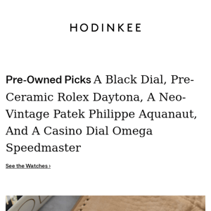 Pre-Owned Picks: A Black Dial, Pre-Ceramic Rolex Daytona, A Neo-Vintage Patek Philippe Aquanaut, And A Casino Dial Omega Speedmaster