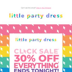 🎉 LAST CHANCE // 30% off EVERYTHING* 🌈