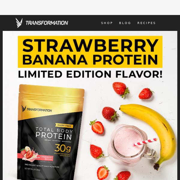 It’s Back: Strawberry Banana Protein!