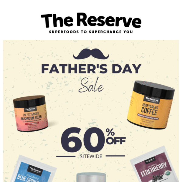 💙 What’s on his list? 60%OFF Father's Day Sale