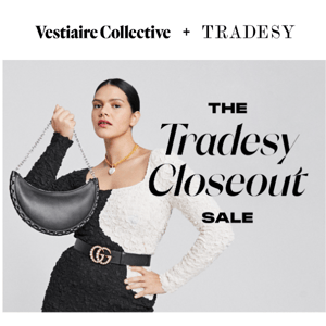 The Tradesy Closeout Sale is Coming