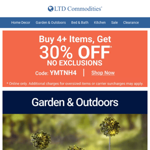 New Outdoor Decor + Buy 4+ Items Get 30% off