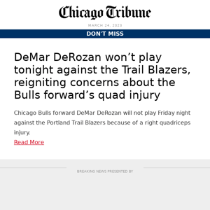 Bulls forward DeMar DeRozan out tonight vs. Trail Blazers