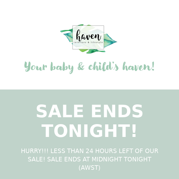 HURRY!  TODAY IS THE LAST DAY OF OUR SALE!!