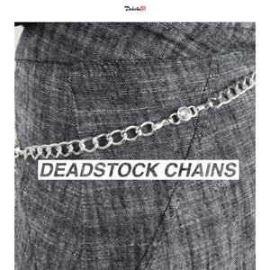 Just dropped: Deadstock Chain Belts