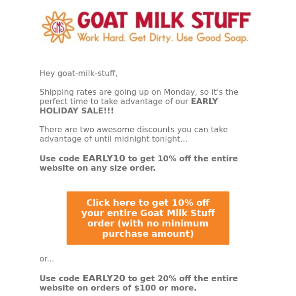 Last day to get 10-20% Off ALL Goat Milk Stuff!