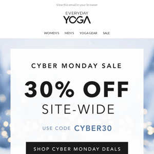 30% off for Cyber Monday!