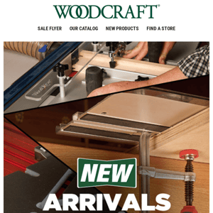 What's New at Woodcraft Right Now?