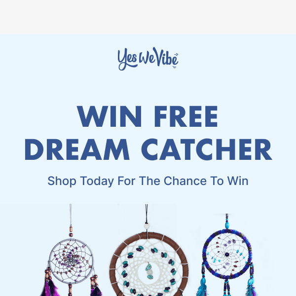 Your FREE dream catcher is waiting (Inside)