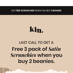FREE Scrunchies ends at MIDNIGHT