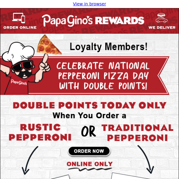 🚨 LOYALTY MEMBERS! 🎉 Celebrate National Pepperoni Pizza Day 🍕 with Double Points!! ❎ 2 🥳