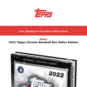 2022 Topps Chrome Baseball Ben Baller Edition is live!