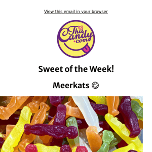 Sweet of the Week… Meerkats! 😋