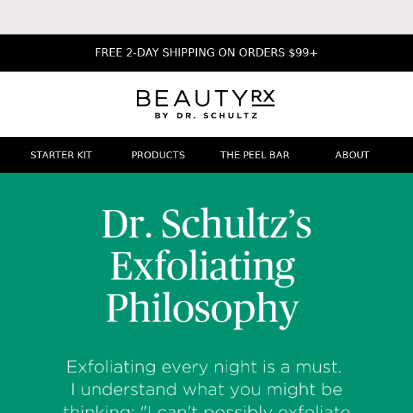 Dr. Schultz's Philosophy on Exfoliating