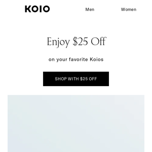 Claim $25 off your Koios