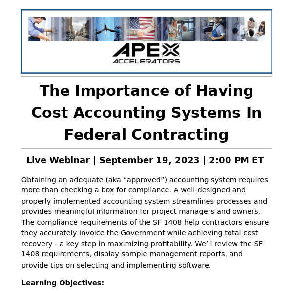 FREE WEBINAR: The Importance of Having Cost Accounting Systems In Federal Contracting, September 19, 2023, 2:00 PM ET
