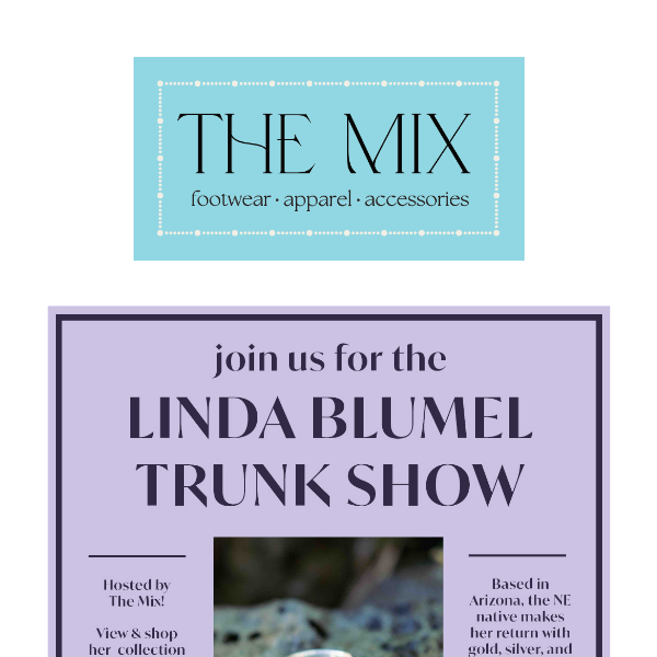 A TRUNK SHOW YOU DON'T WANT TO MISS!