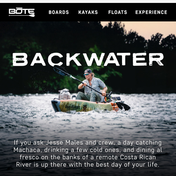 BOTE Presents // Backwater